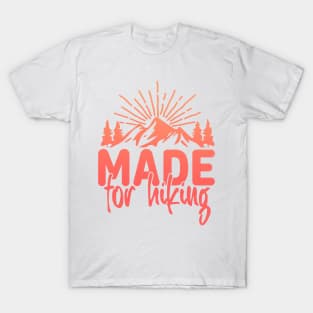 Made for Hiking T-Shirt